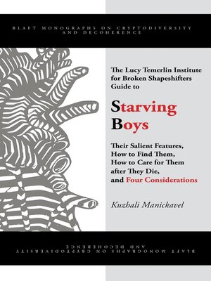 cover image of The Lucy Temerlin Institute for Broken Shapeshifters Guide to Starving Boys